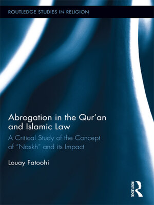 cover image of Abrogation in the Qur'an and Islamic Law